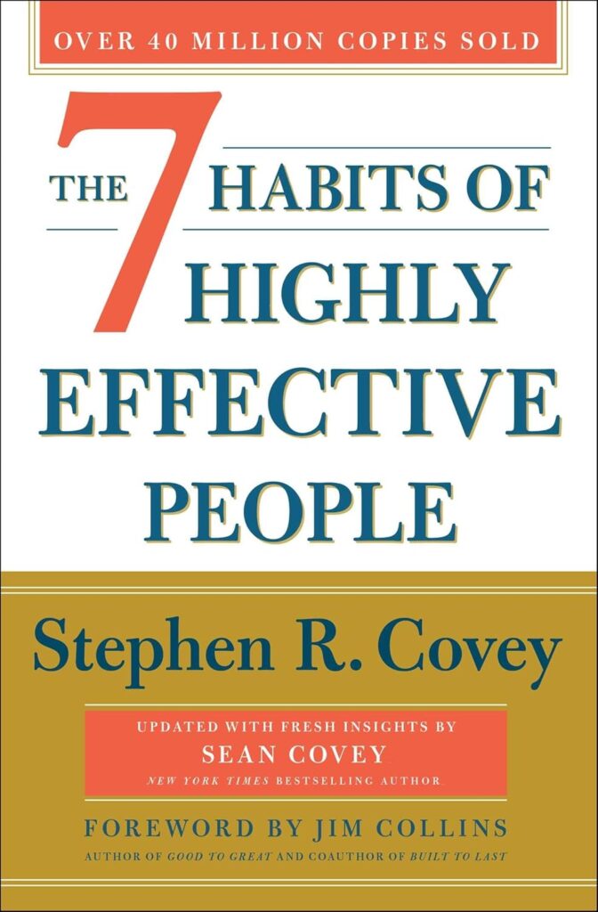 The 7 Habits of Highly Effective People Stephen Covey